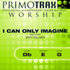 I Can Only Imagine (Low Key: Db - Performance Backing track) - Primotrax Worship