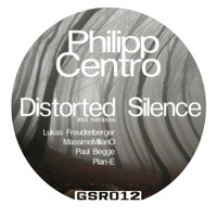 Distorted Silence - Philipp Centro