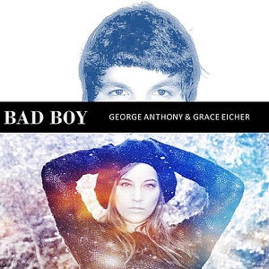 Bad Boy (feat. Grace Eicher) - Single