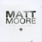 Heart Wide Open - Matt Moore lyrics