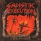 Sadistikly Exekuted - Sadistik Exekution lyrics