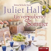 Ein verzauberter Sommer - Juliet Hall