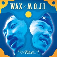O.R.E - EP - WAX x M.O.J.I.