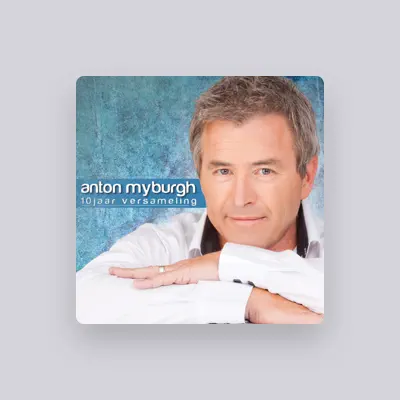 Listen to Anton Myburgh, watch music videos, read bio, see tour dates & more!