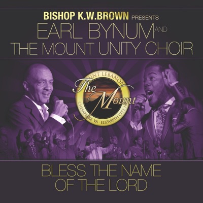 Earl Bynum - Bless The Name of the Lord