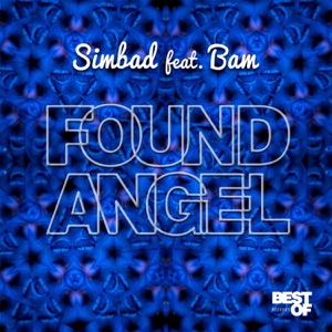 Found Angel (feat. Bam) [Remixes] - EP
