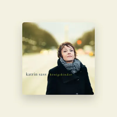 Listen to Katrin Sass, watch music videos, read bio, see tour dates & more!