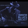 The Manhattan Blues Project, 2013