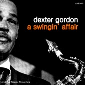 Dexter Gordon - Until the Real Thing Comes Along