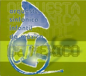 Orquesta Sinfónica Infantil de Méxicio: Márquez, Moncayo, Chávez, Ginastera