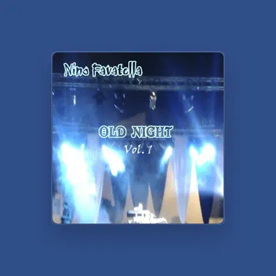 Listen to Nino Favatella, watch music videos, read bio, see tour dates & more!