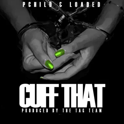 Cuff That - Single - Loaded