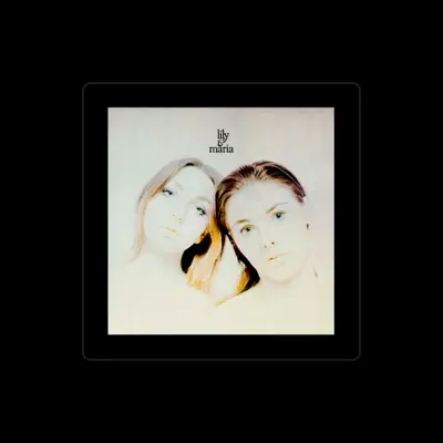 Listen to Lily & Maria, watch music videos, read bio, see tour dates & more!