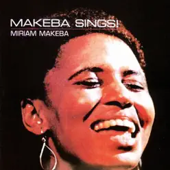 Makeba Sings! - Miriam Makeba Makeba Sings! - Miriam Makeba