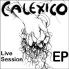 Calexico - Live Session - EP, 2006