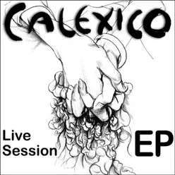Calexico - Live Session - EP - Calexico