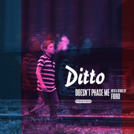 Don't Phase Me (Fiord Remix) Ditto