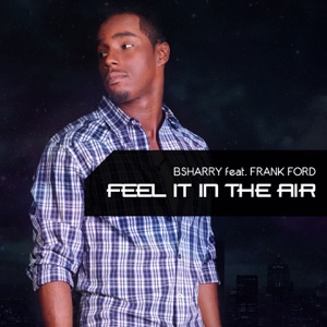 Feel It in the Air (feat. Frank Ford) - EP