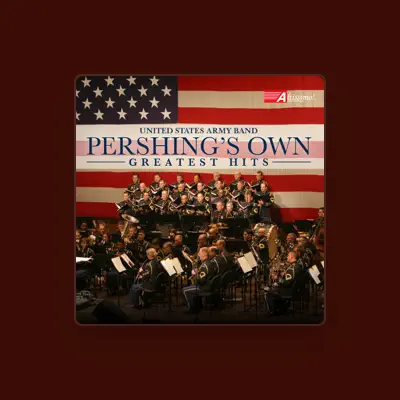 Listen to United States Army Band "Pershing's Own", watch music videos, read bio, see tour dates & more!