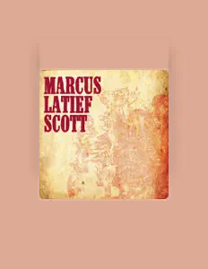 Listen to Marcus Latief Scott, watch music videos, read bio, see tour dates & more!