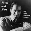 Porgy and Bess and other Gershwin Classics