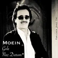 Gole Naz Darom — Moein