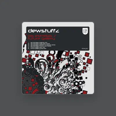 Listen to Dewstuffz, watch music videos, read bio, see tour dates & more!