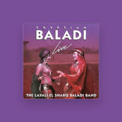 Listen to The Layali El Sharq Baladi Band, watch music videos, read bio, see tour dates & more!