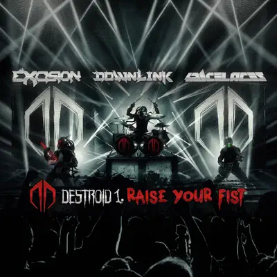 Raise Your Fist - Single - Excision