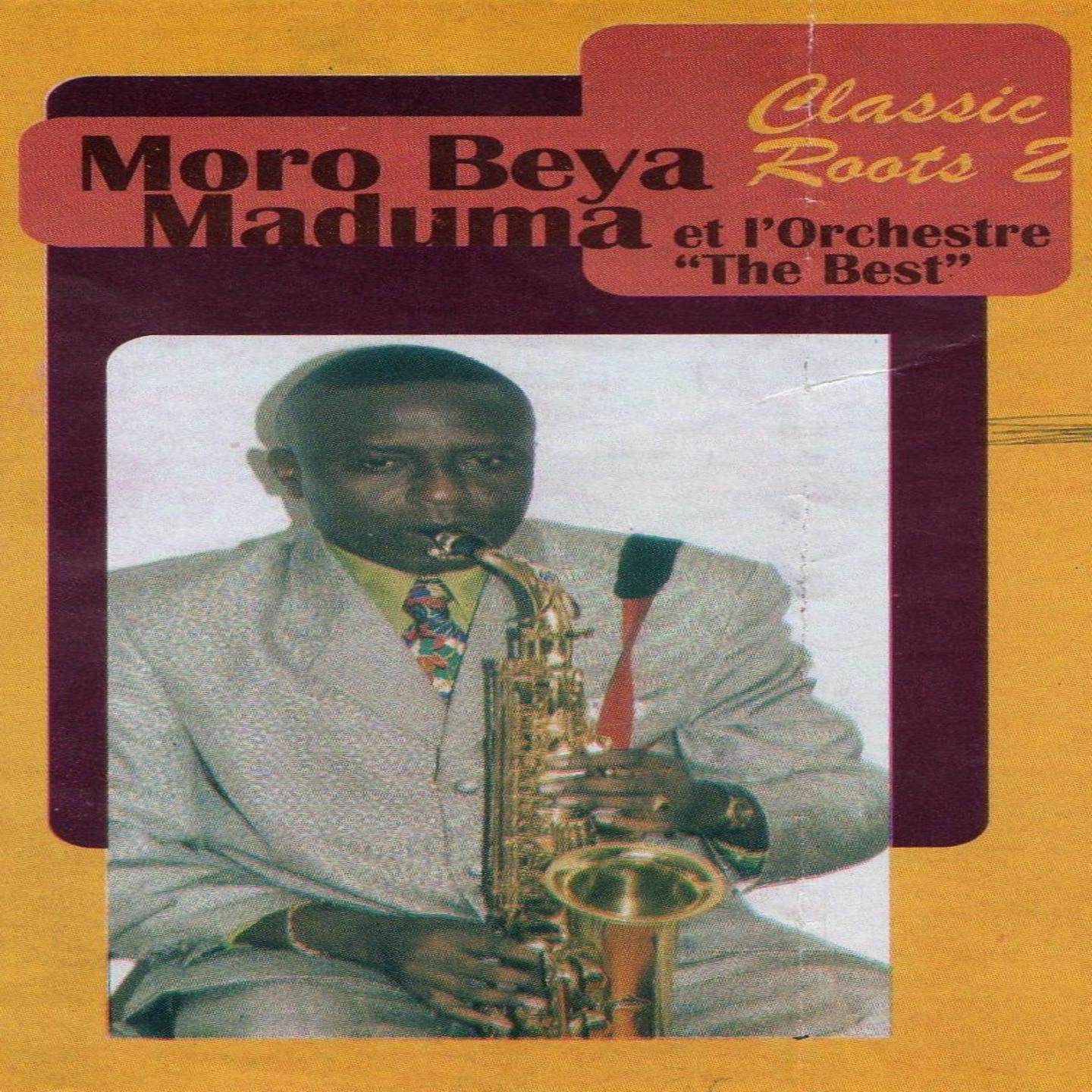Moro Beya Maduma Classic Roots 2 (feat. Orchestre "The Best")