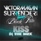 Kiss in the Dark (feat. Black Pata) - Victor Magan & Surrender DJ's lyrics