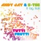 Tutti Frutti feat. Big Rob (DJ Q Remix) - Andy Jay & S-Tee lyrics