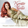 Frauen haben immer recht - Kerstin Merlin