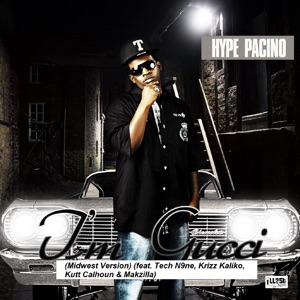 I'm Gucci (Midwest Version) [feat. Tech N9ne, Krizz Kaliko, Kutt Calhoun & Makzilla] - Single