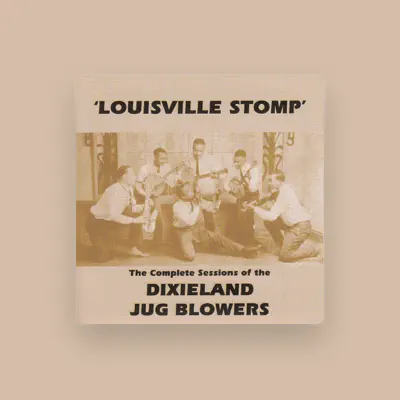 聆聽 Dixieland Jug Blowers、觀看音樂影片、閱讀小傳、查看巡演日期等！
