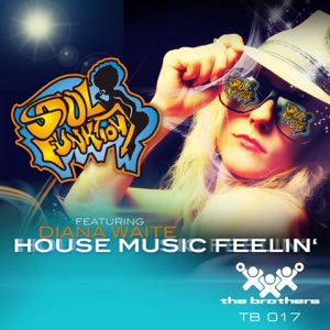 House Music Feelin' (feat. Diana Waite) - Single
