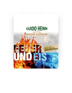 收听 Guido Henn und seine Goldene Blasmusik、观看音乐视频、阅读小传、查看巡演日期等 ！