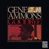 Goodbye  - Gene Ammons 