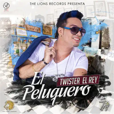 El Peluquero - Single - Twister El Rey