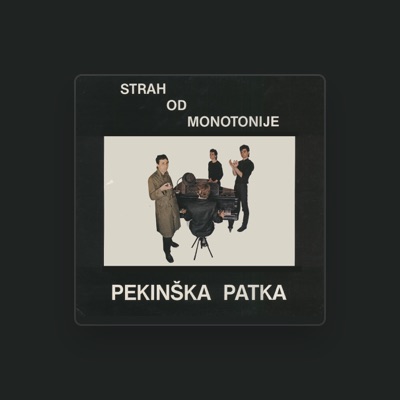 Listen to PEKINŠKA PATKA, watch music videos, read bio, see tour dates & more!