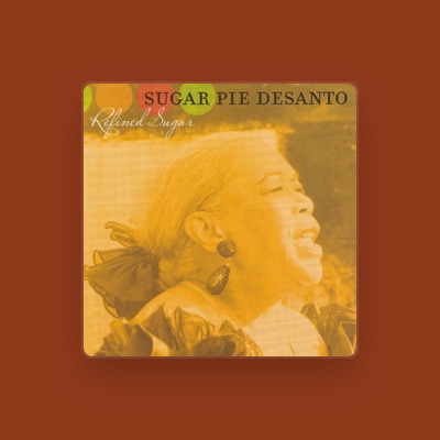 Listen to Sugar Pie DeSanto, watch music videos, read bio, see tour dates & more!