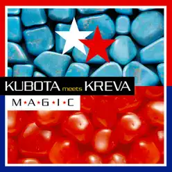 M☆A☆G☆I☆C - Single - Kreva M☆A☆G☆I☆C - Single - Kreva