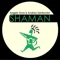 Shaman - Angelo Dore & Andrea Zambonini lyrics