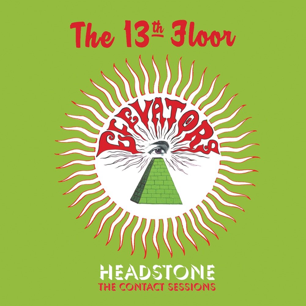 Headstone - The Contact Sessions by 13th Floor Elevators album cover