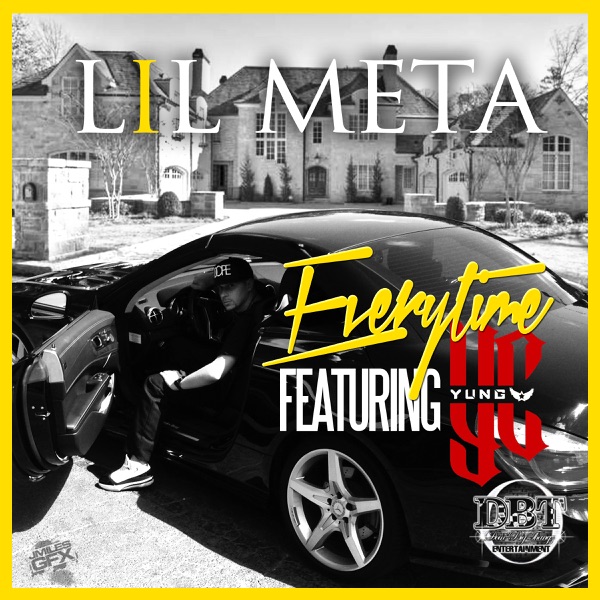 Everytime (feat. YC) - Single - Lil Meta