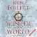Ken Follett - Winter of the World