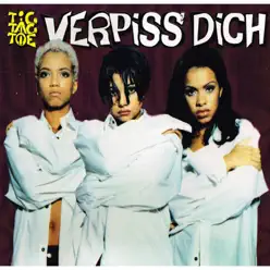 Verpiss dich - EP - Tic Tac Toe