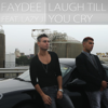 Faydee - Laugh Till You Cry (feat Lazy J) artwork