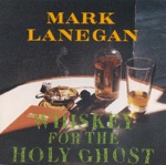 Mark Lanegan - The River Rise