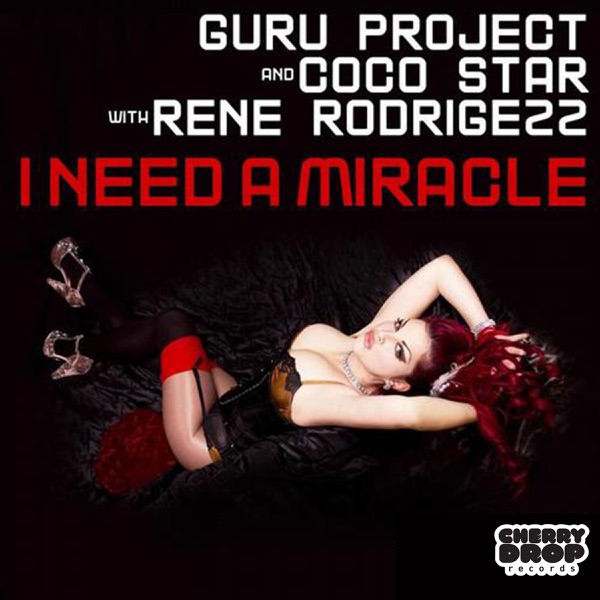 I Need a Miracle (2013) (with Rene Rodrigezz)